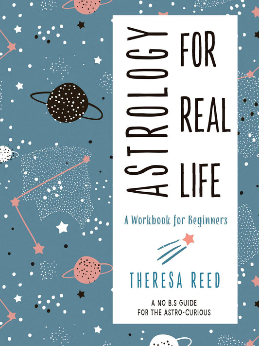 Astrología para la vida real por Theresa Reed - Libro para adultos