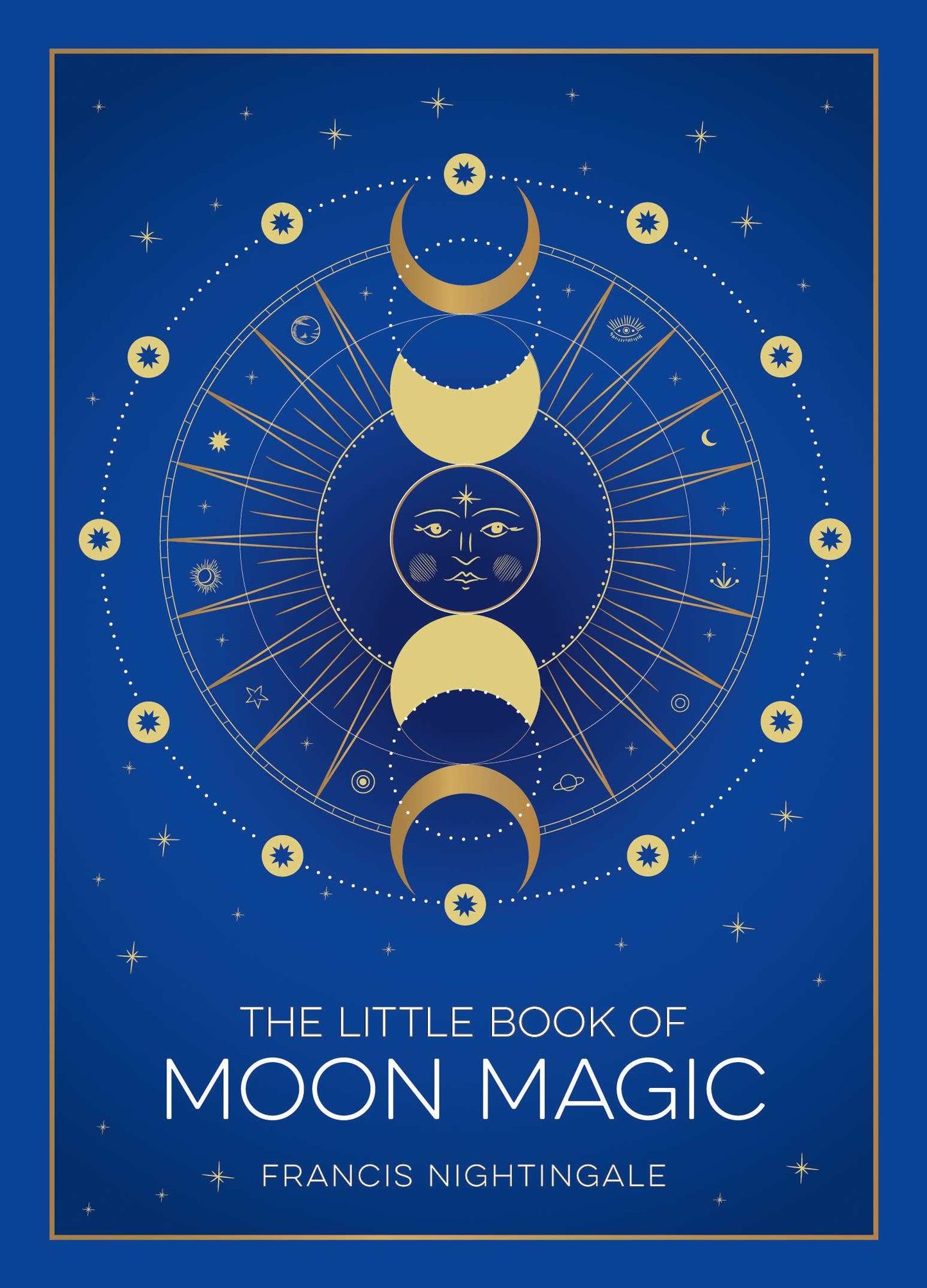 El pequeño libro de la magia lunar: Leyendas, rituales y hechizos lunares por Francis Nightingale