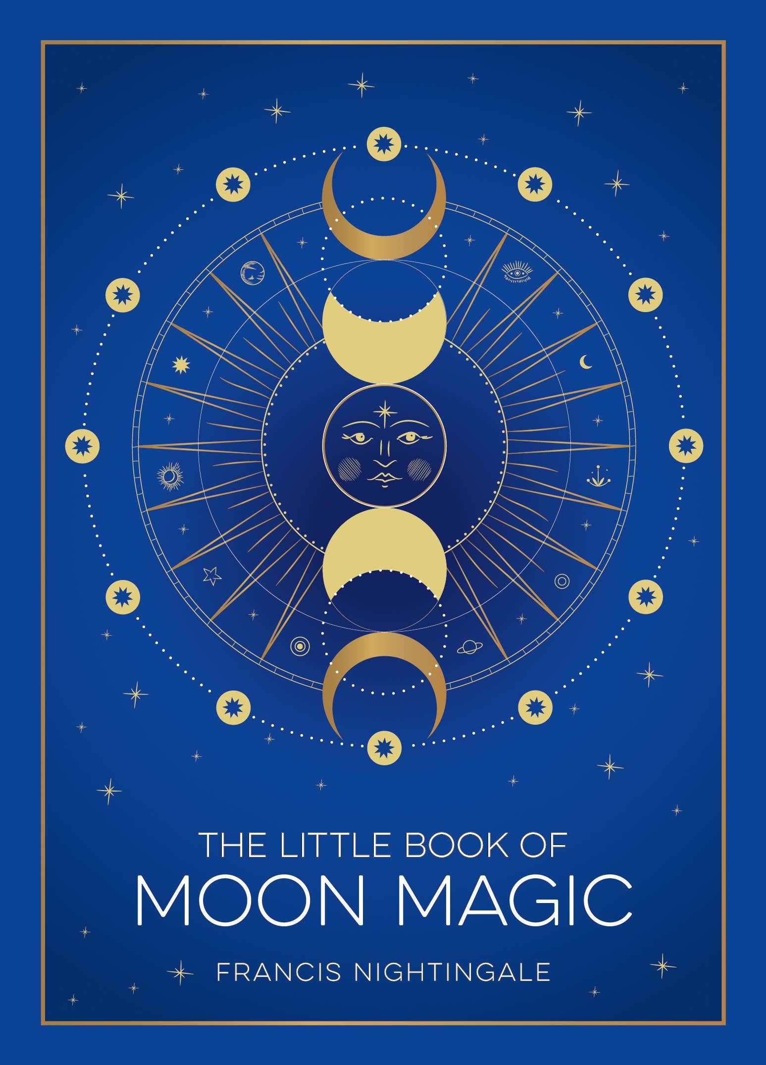 El pequeño libro de la magia lunar: Leyendas, rituales y hechizos lunares por Francis Nightingale