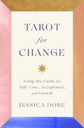 Tarot for Change: Using the Cards for Self-Care, Acceptance, and Growth - Hardcover-0