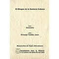 El Dilogún de la Santería Cubana. Libreta de Santería Anónima.