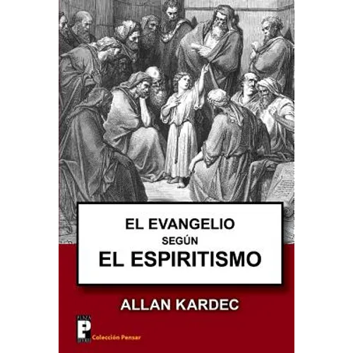 El Evangelio segun el Espiritismo