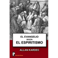 El Evangelio segun el Espiritismo