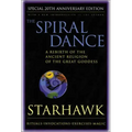 Spiral Dance, the - 20th Anniversary: A Rebirth of the Ancient Religion of the Goddess: 20th Anniversary Edition
